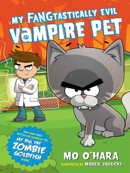 Title details for My FANGtastically Evil Vampire Pet by Mo O'Hara - Wait list